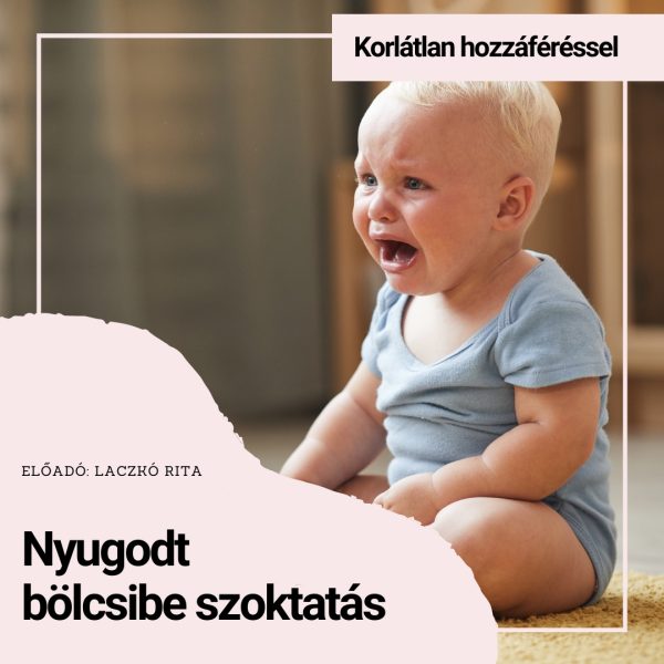 a nyugodt bölcsibe szoktatás korlátlan