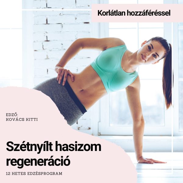 szétnyílt hasizom regenerációs edzésterv online korlátlan