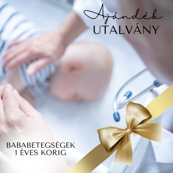 Ajándékutalvány - Leggyakoribb bababetegségek és kezelésük 1 éves korig - online tanfolyam - Korlátlan hozzáféréssel