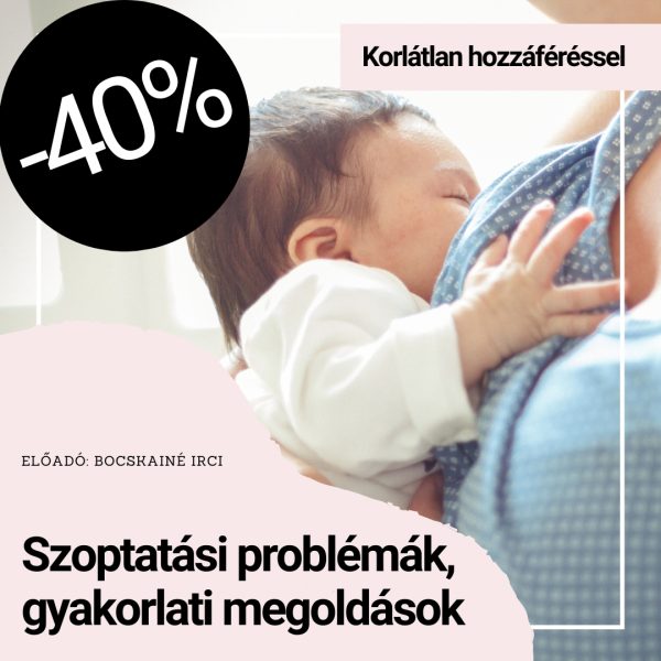 szoptatási problémák, gyakorlati megoldások online tanfolyam korlátlan hozzáféréssel