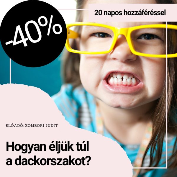 hogyan éljük túl a dackorszakot 20 napos hozzáférés