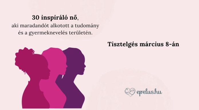 30 nő, aki forradalmasította a tudományt és az orvostudományt