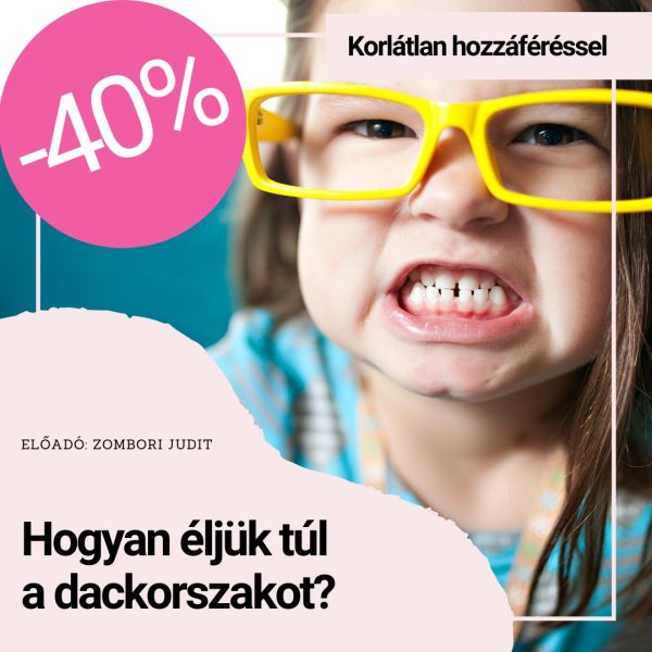 hogyan éljük túl a dackorszakot - korlátlan online előadás