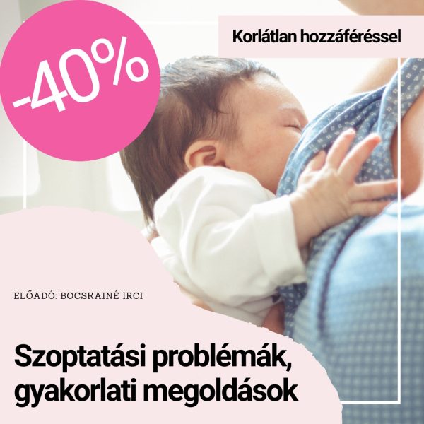 szoptatási problémák, gyakorlati megoldások online tanfolyam korlátlan hozzáféréssel